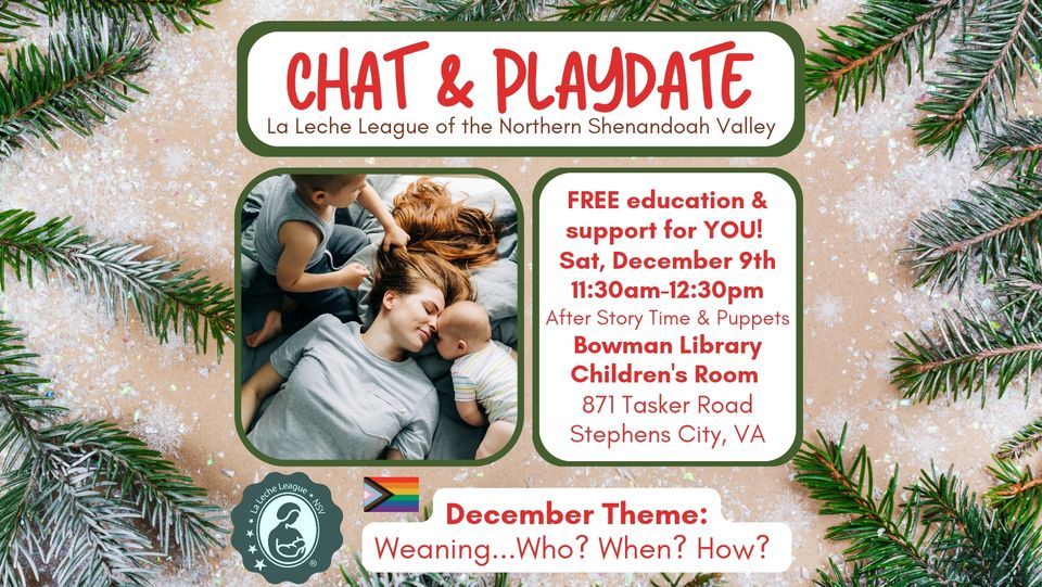 Chat & Playdate Weaning... Who? When? How? , Bowman Library, Stephens