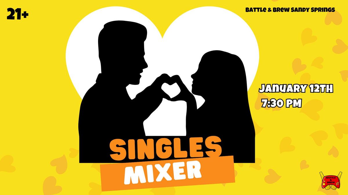 Singles Mixer: 21+ Dating Event