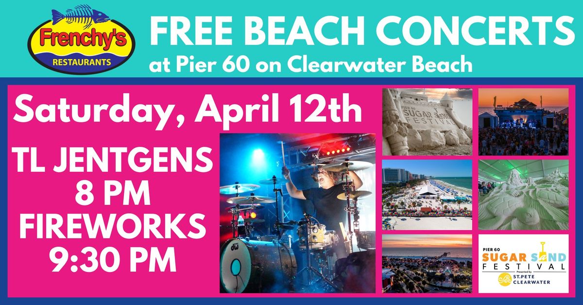 Frenchy's Free Beach Concerts: TL JENTGENS!