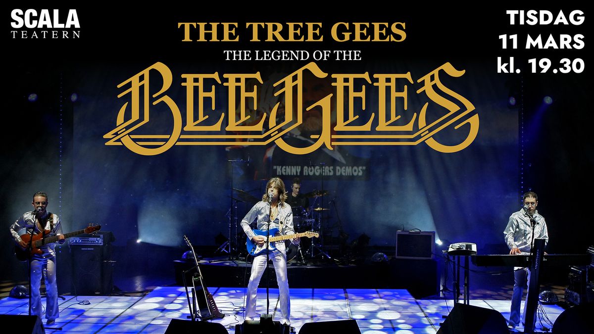 THE TREE GEES - LEGEND OF THE BEE GEES - SCALATEATERN KARLSTAD