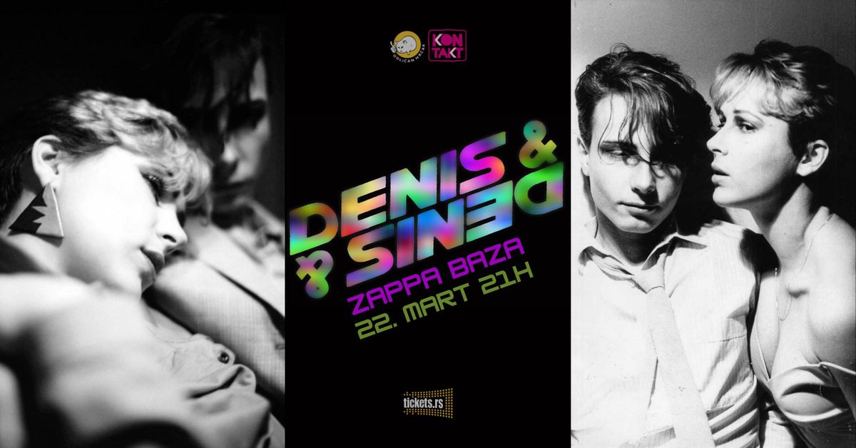 DENIS & DENIS @ Zappa Baza