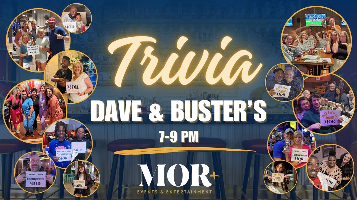 TRIVIA @ Dave & Buster's - Concord, NC