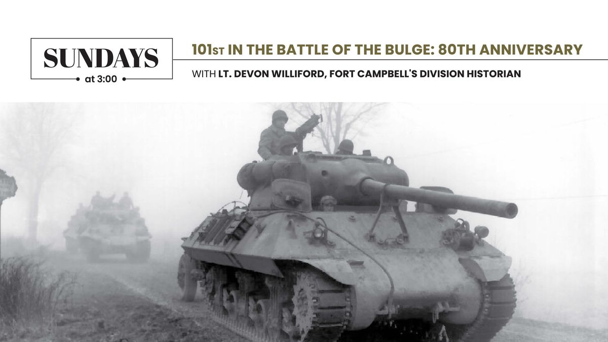 101st in the Battle of the Bulge: 80th Anniversary