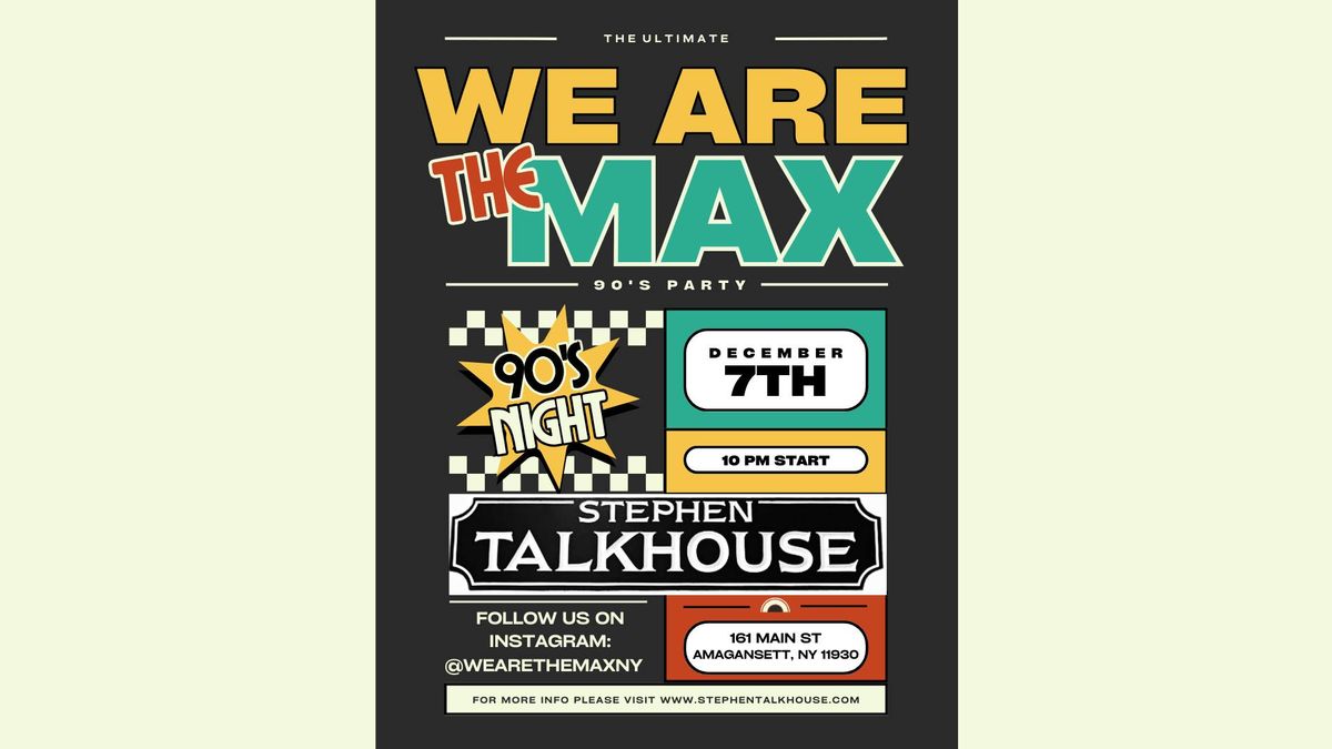 The Max is Back at Stephen Talkhouse 