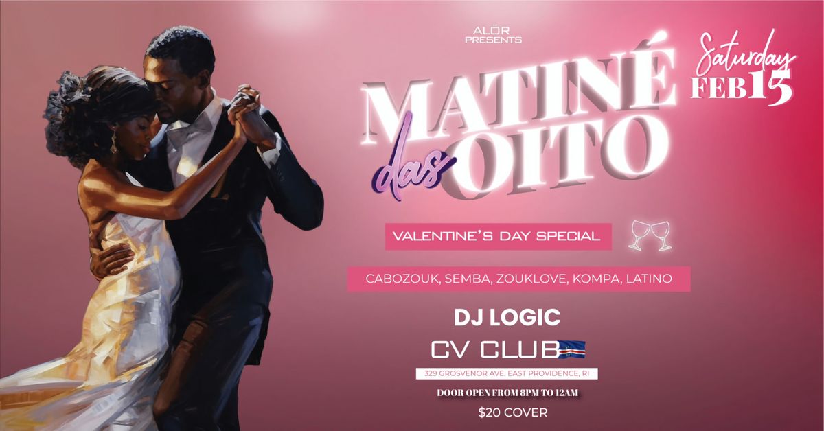 MATIN\u00c9 das OITO - Valentine's Day Special