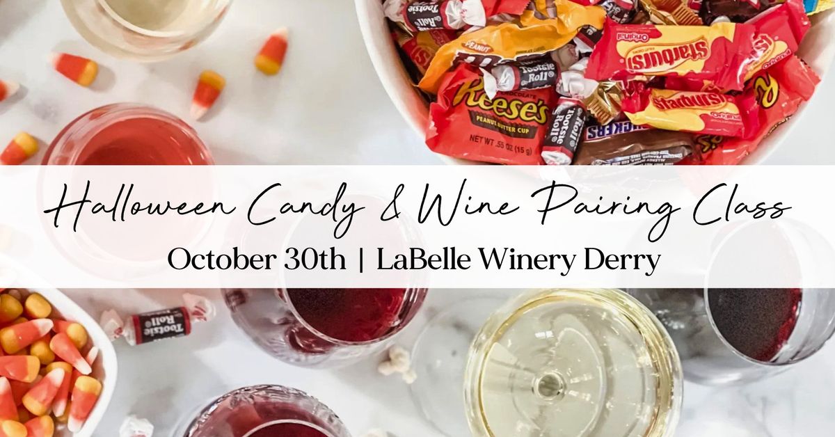 Halloween Candy & Wine Pairing Class (at LaBelle Winery Derry)