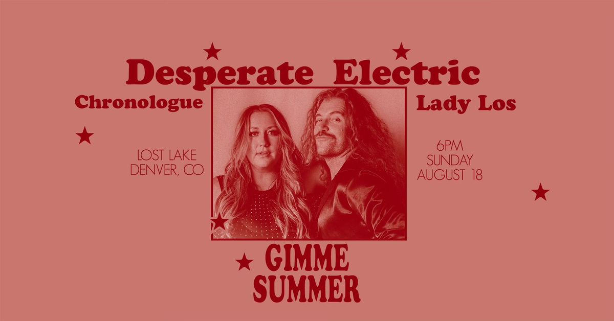 Desperate Electric w\/ Chronologue + Lady Los