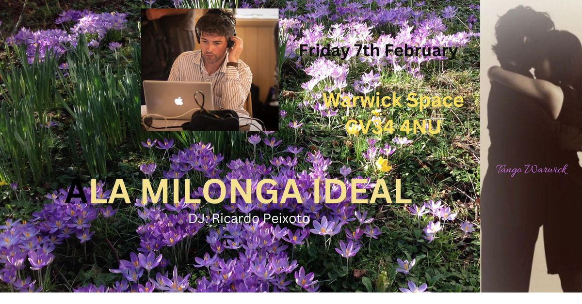 La Milonga  Ideal -February edition with Ricardo Peixoto