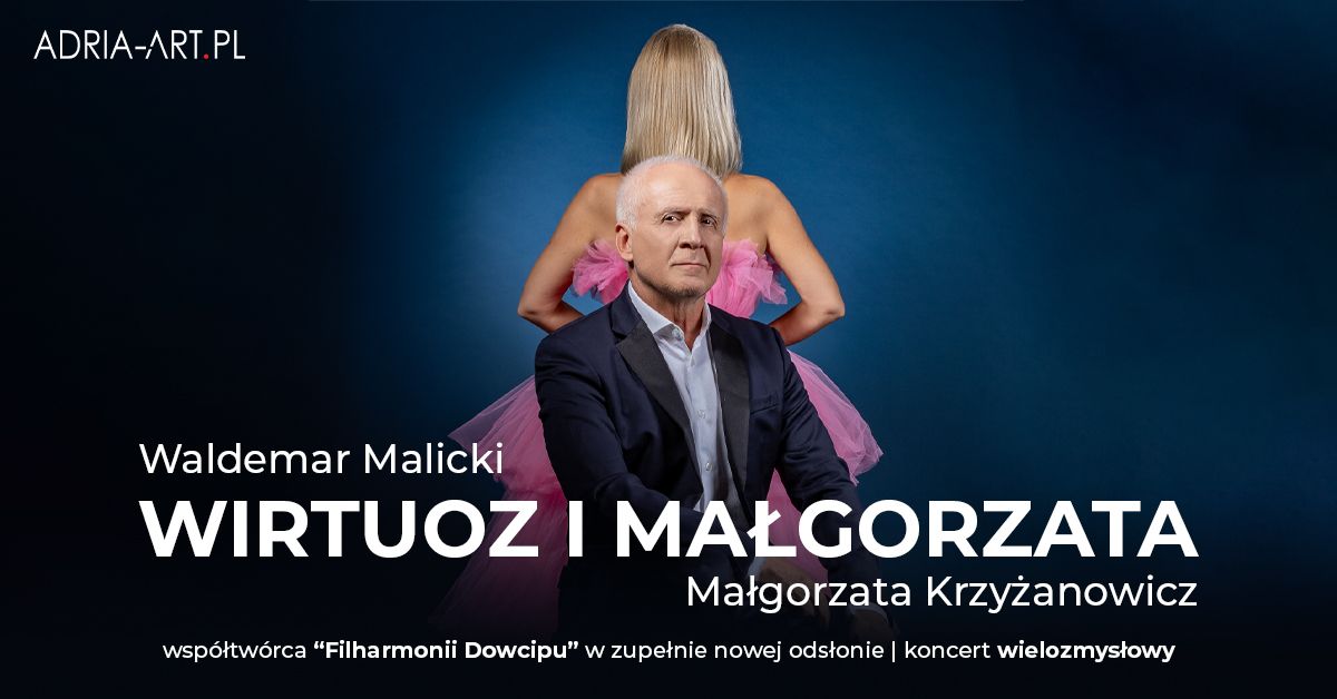 Waldemar Malicki - Wirtuoz i Ma\u0142gorzata | Wroc\u0142aw