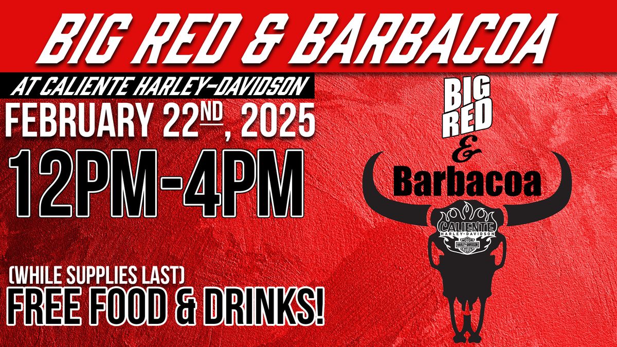 Big Red & Barbacoa (FREE)