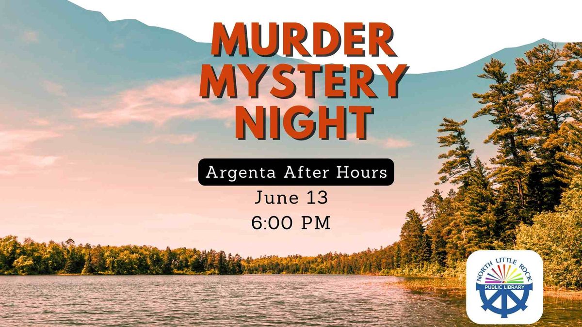 Argenta After Hours: Murder Mystery Night