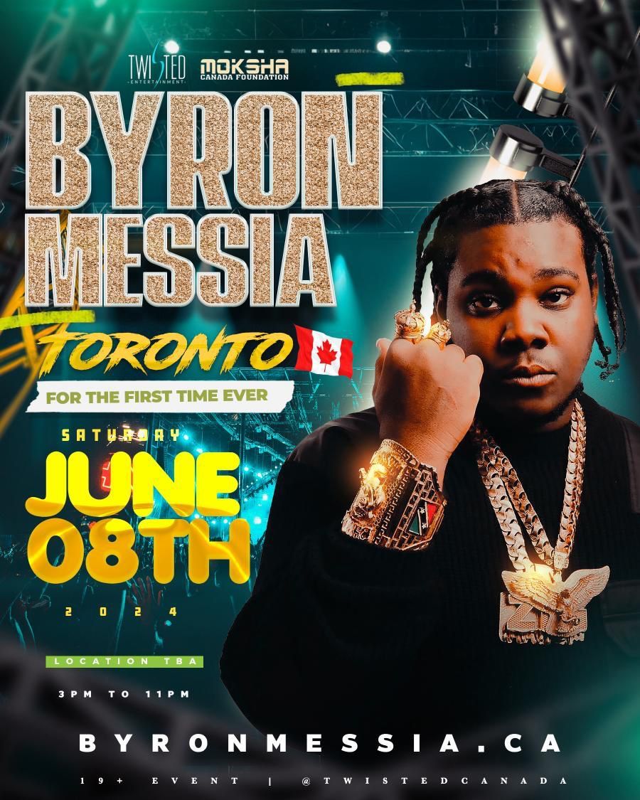 Byron Messia LIVE In Toronto | Saturday June 8th 