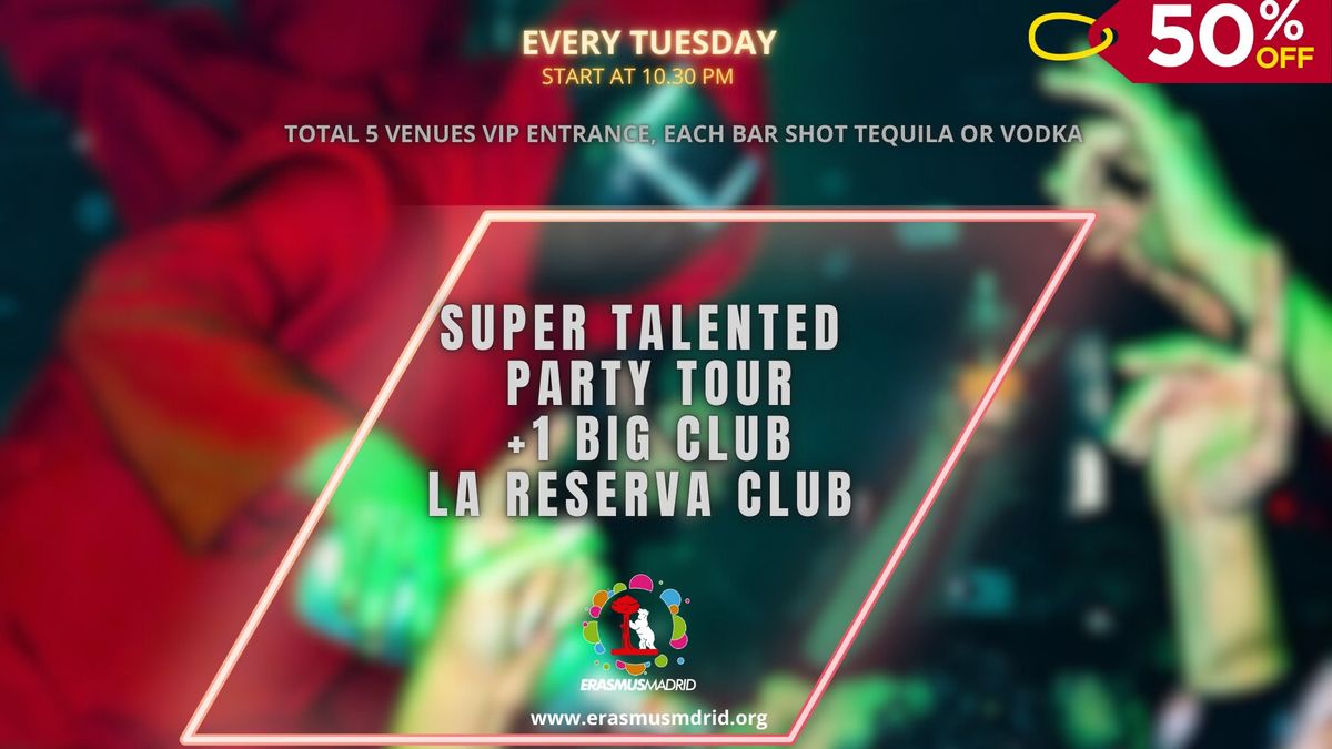 Super Talented Tuesday Pubcrawl + La Reserva Club