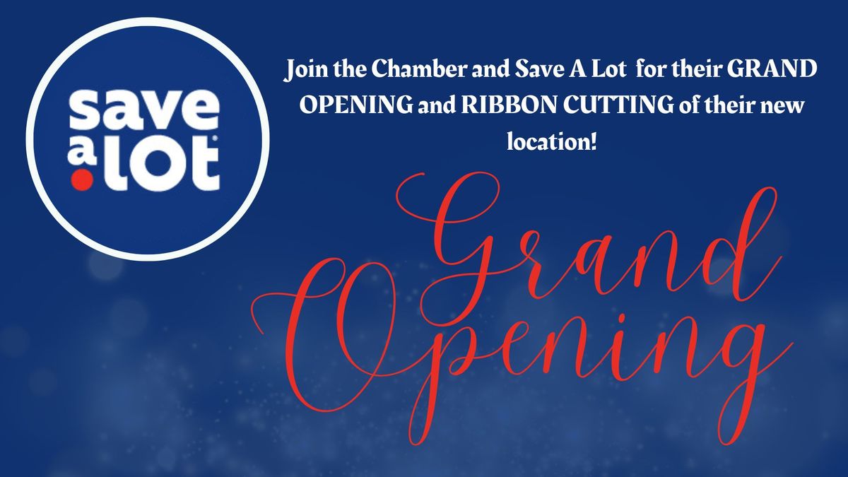 Save A Lot Grand Opening - New Location