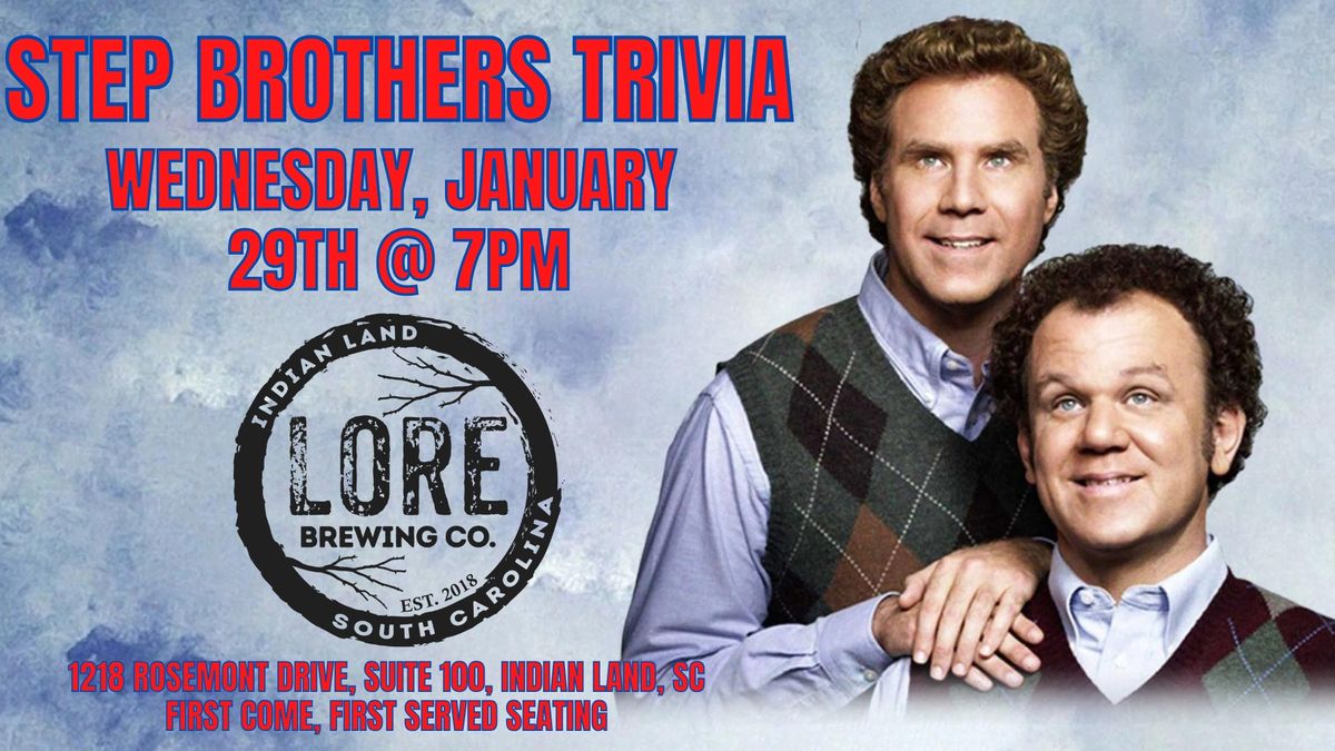 Stepbrothers Trivia at Lore Brewing Company