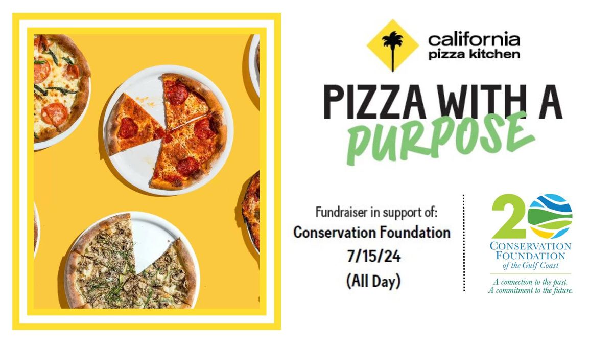 Pizza With A Purpose: California Pizza Kitchen Fundraiser in support of Conservation Foundation 