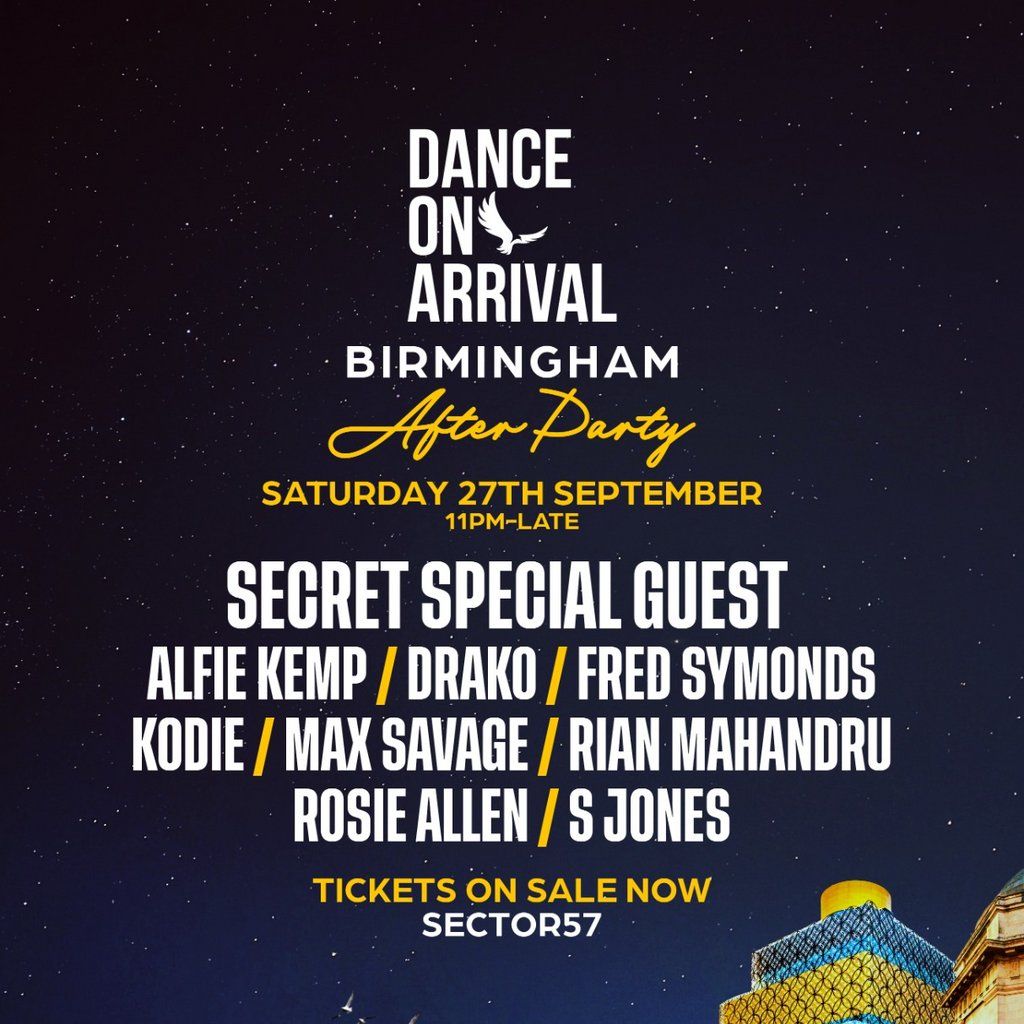 Dance On Arrival: Birmingham After-Party (Sector 57)