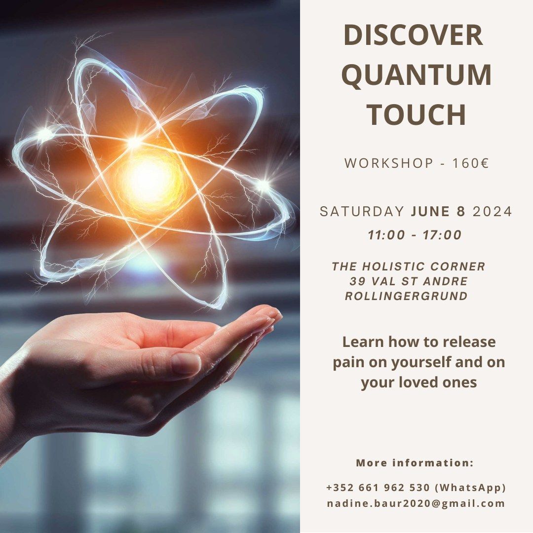Quantum Touch Workshop - Learn how to release pain on yourself and your loved ones