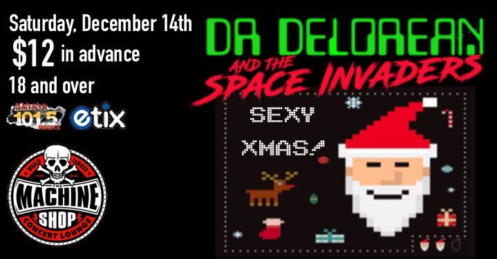 DR DELOREAN CHRISTMAS at The Machine Shop