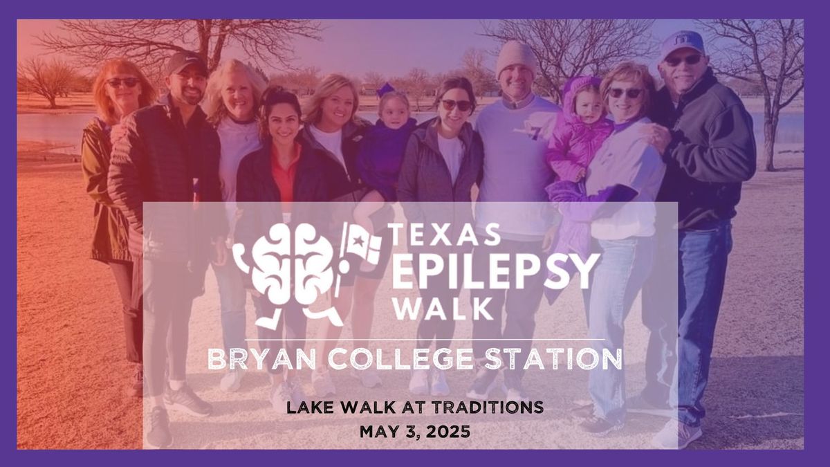 The Texas Epilepsy Walk - College Station