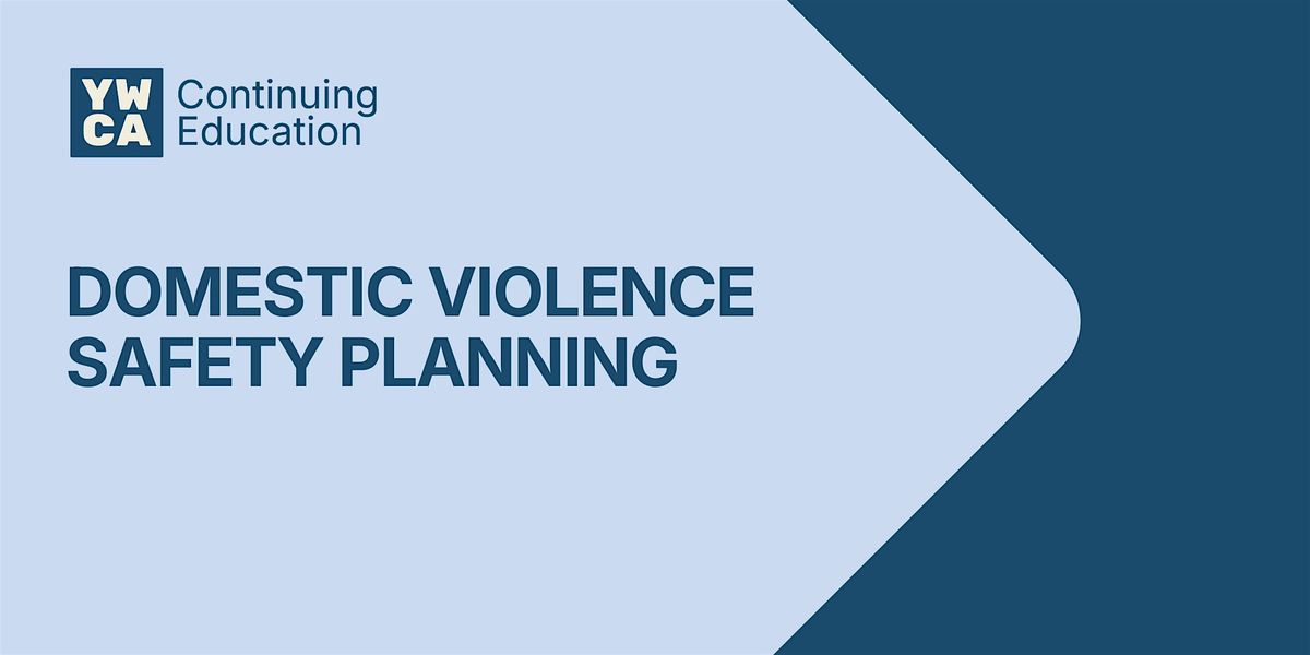 Domestic Violence Safety Planning | Spring 2026