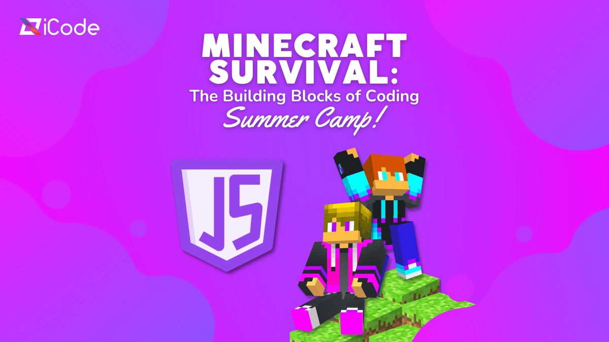 Minecraft Survival: The Building Blocks of Coding | Summer Camps 2024 