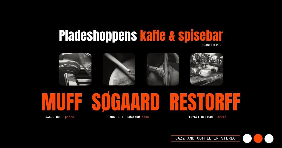 JAZZ AND COFFEE IN STEREO \/\/ Muff, S\u00f8gaard & Restorff