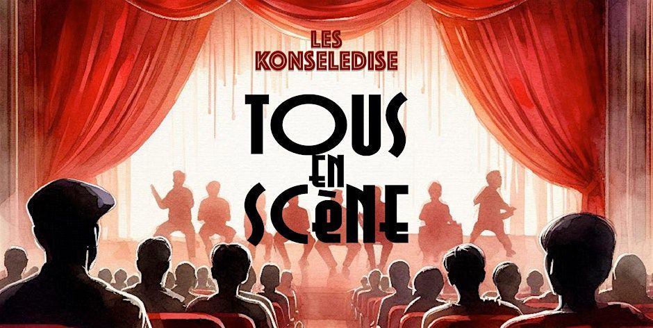 Tous en sc\u00e8ne \u2013 Konseledise le 23 f\u00e9vrier au Delta de Namur\n\n