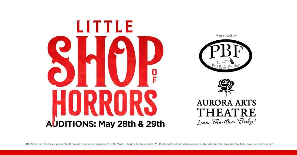 Auditions Little Shop of Horrors, Aurora Arts Theatre, Gregory, 28 May