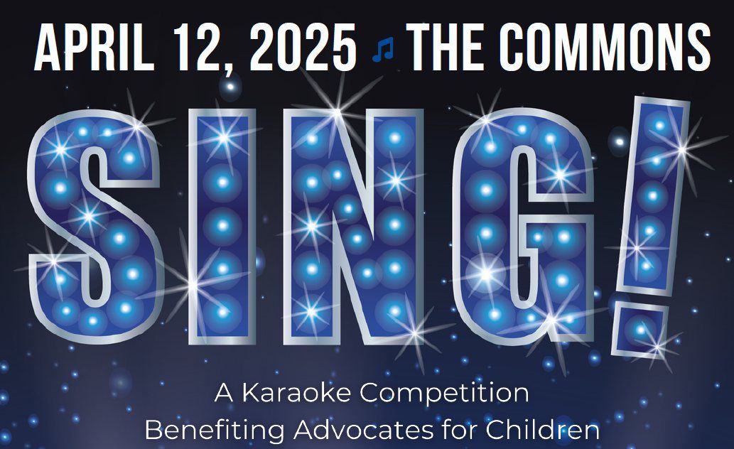 SING! A Karaoke Event benefitting Advocates for Children