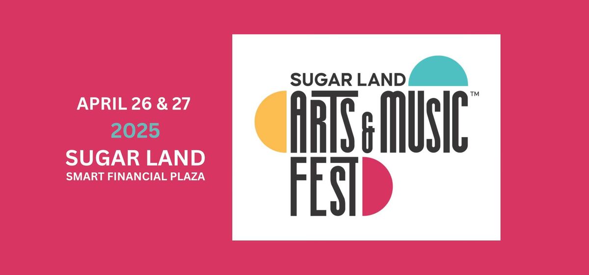 Sugar Land Arts & Music Fest!