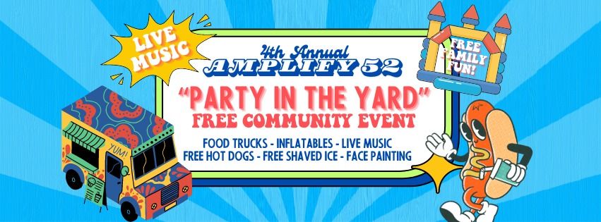 4th Annual "Party in the Yard" Family Fun Event!