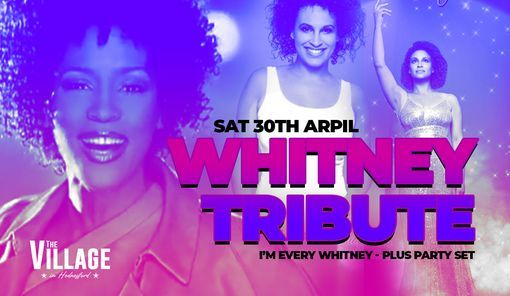 Whitney Houston Tribute Party, The Village - Hednesford, Lichfield, 30 ...