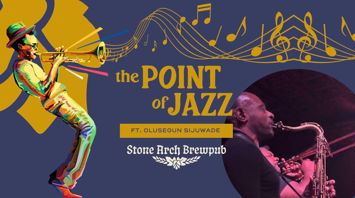 The Point of Jazz Jam Session: Ft. Olusegun Sijuwade