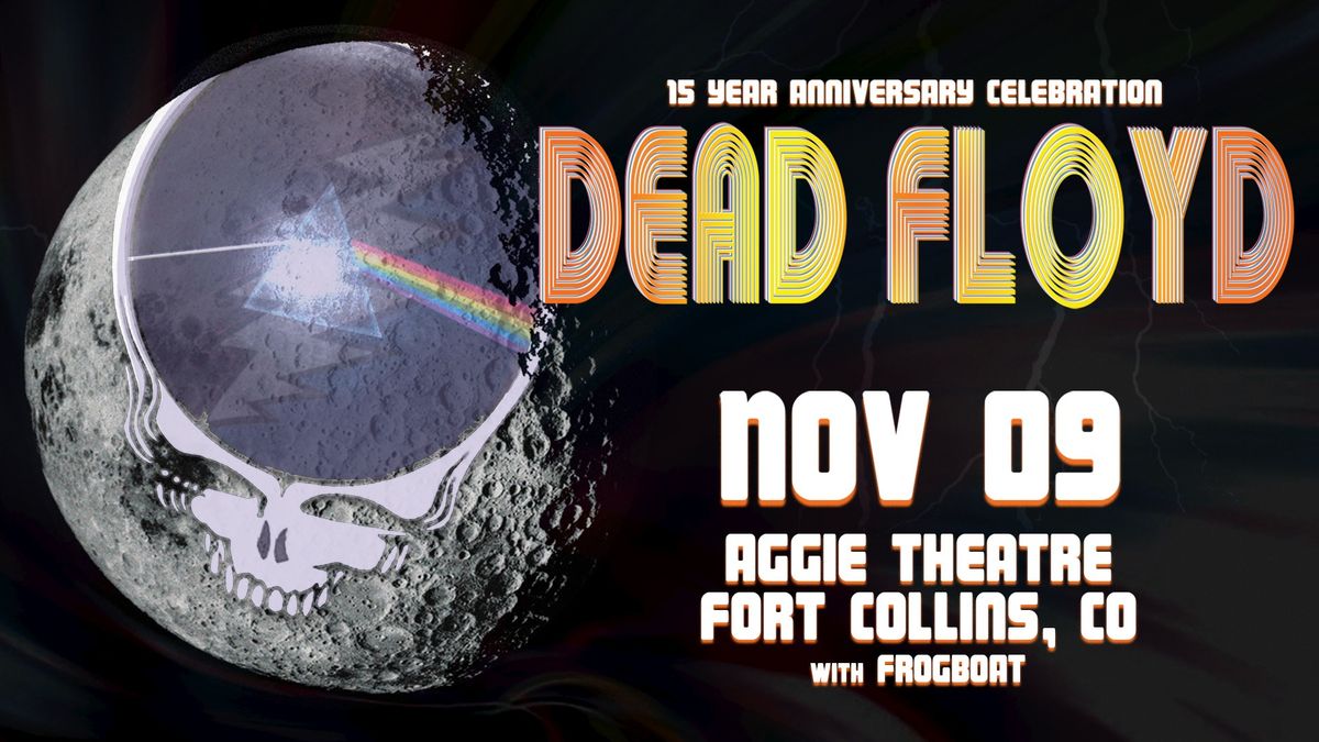 Dead Floyd w\/ Frogboat | Aggie Theatre | Presented by Collective Vintage + Emporium Sports Bar 