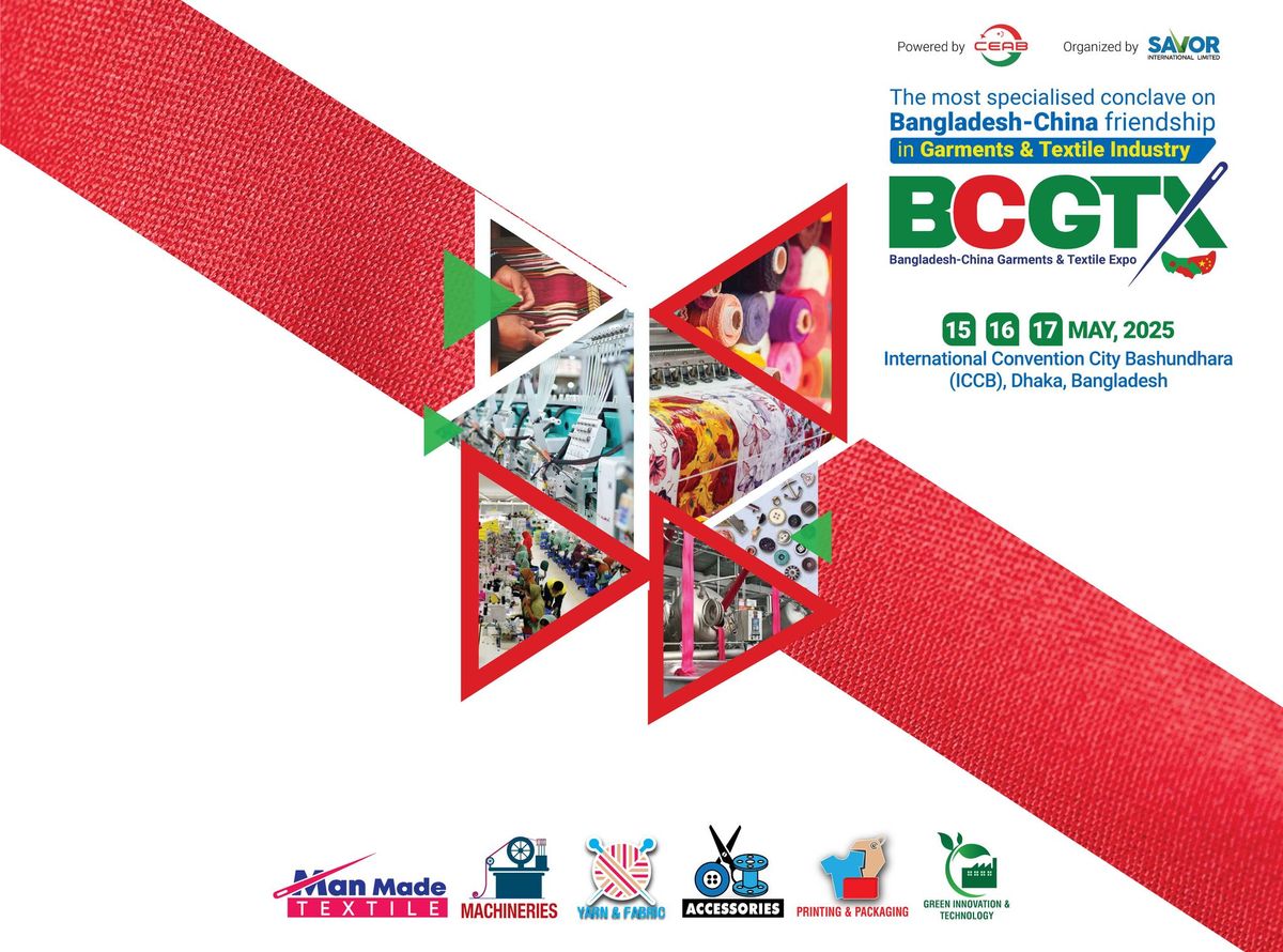 Bangladesh-China Garments & Textile Expo - BCGTX 2025