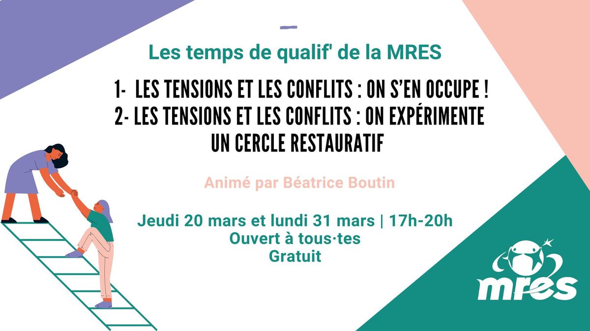 Temps de Qualif MRES : Les tensions et les conflits : on s\u2019en occupe ! En deux temps