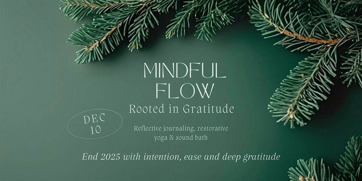 Mindful Flow: Rooted in Gratitude