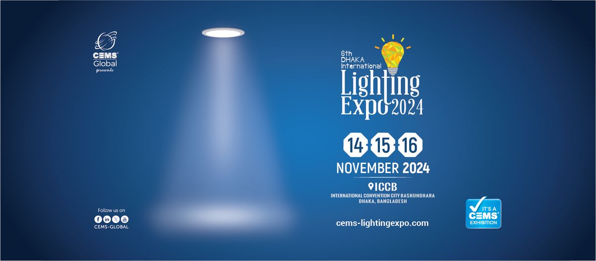 6th Dhaka International Lighting Expo 2024