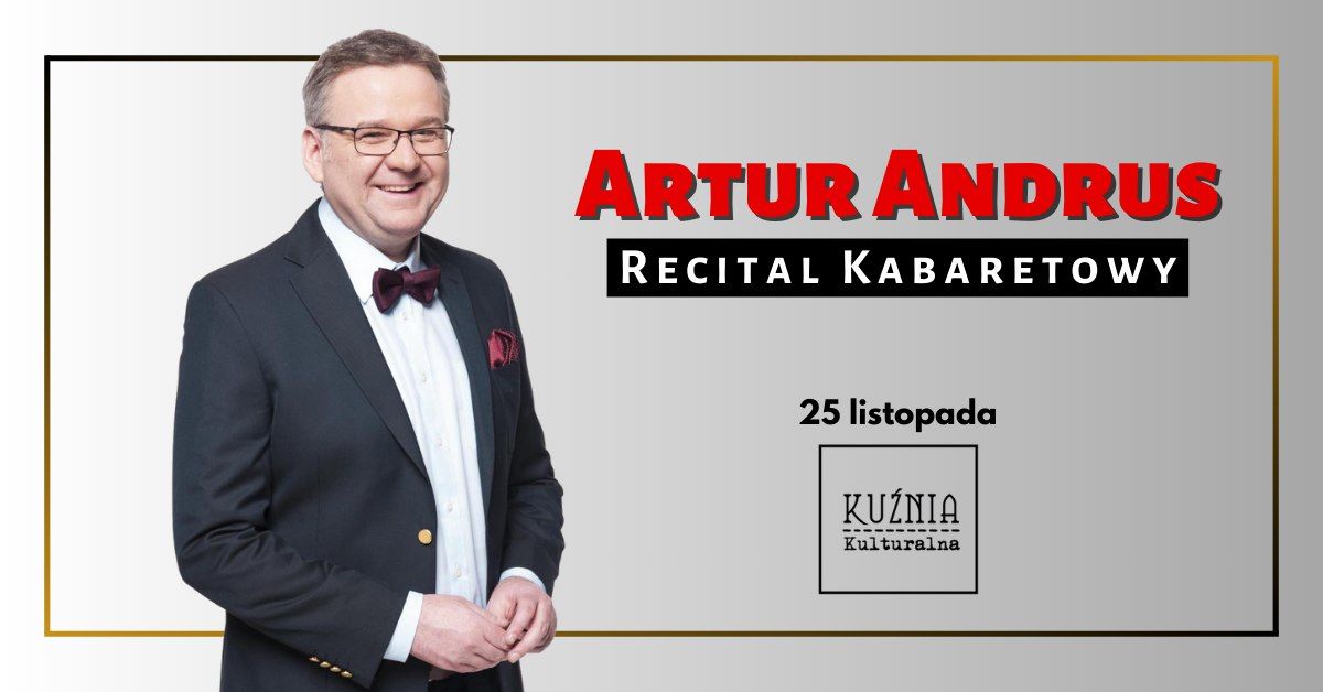 Artur Andrus \u25cf Recital Kabaretowy \/\/ Warszawa Wilan\u00f3w