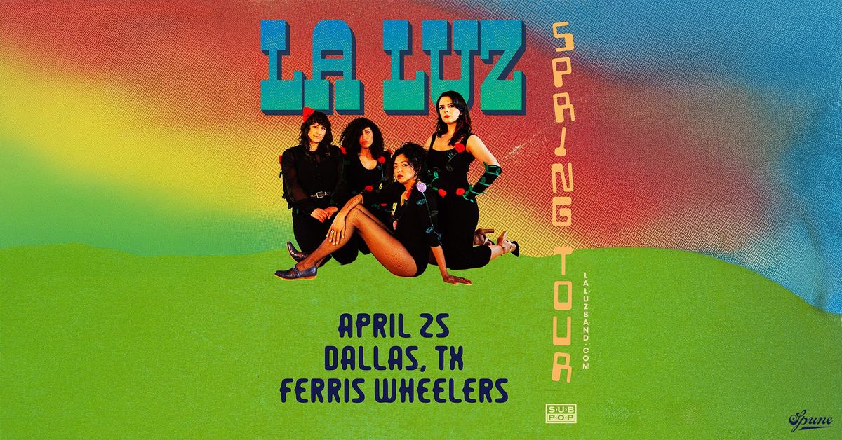 La Luz | Ferris Wheelers