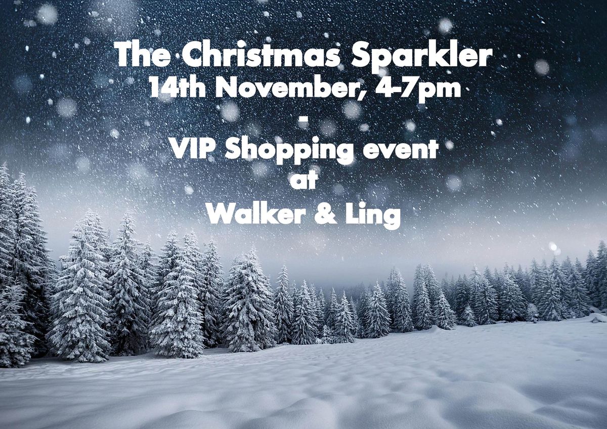 The Christmas Sparkler: VIP Shopping at Walker & Ling