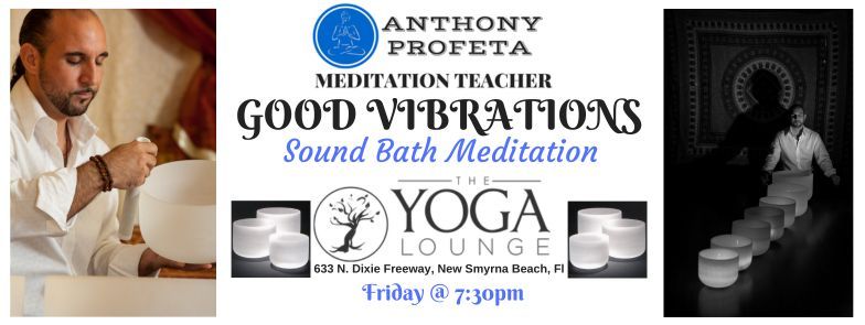 GOOD VIBRATIONS: Sound Bath Meditation