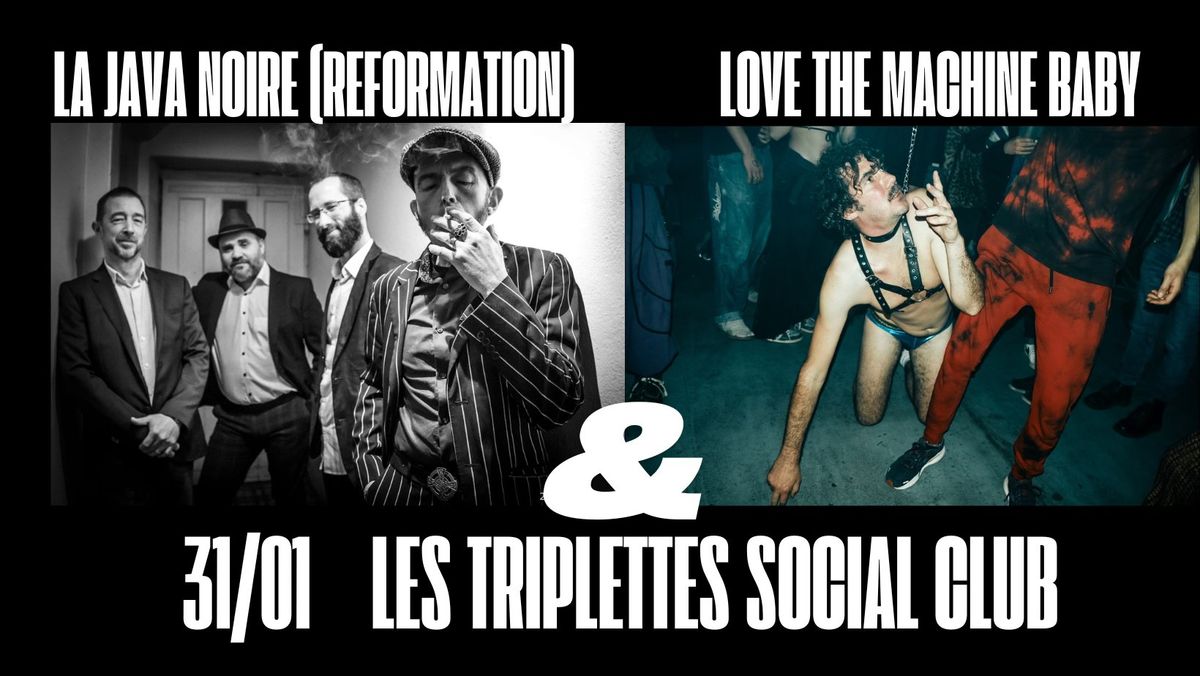 La Java Noire et Love The Machine Baby en concert aux Triplettes Social club