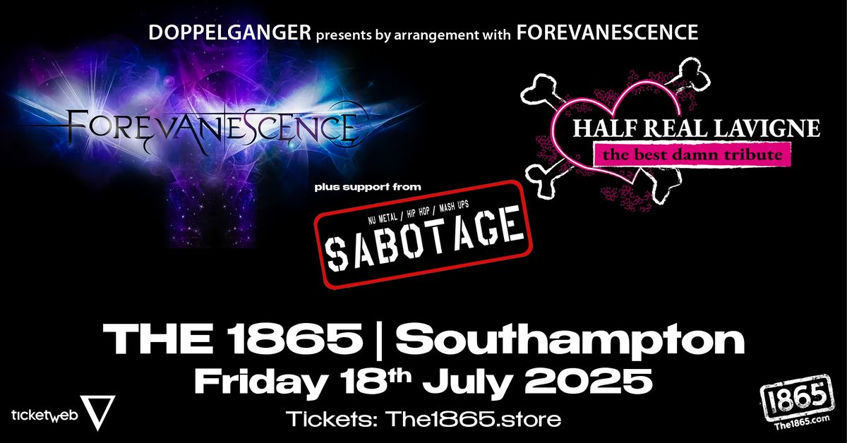 Forevanescence + Half Real Lavigne + Sabotage at The 1865!