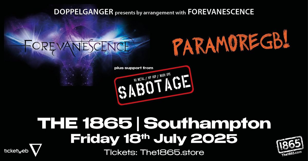 Forevanescence + Paramore GB + Sabotage at The 1865!