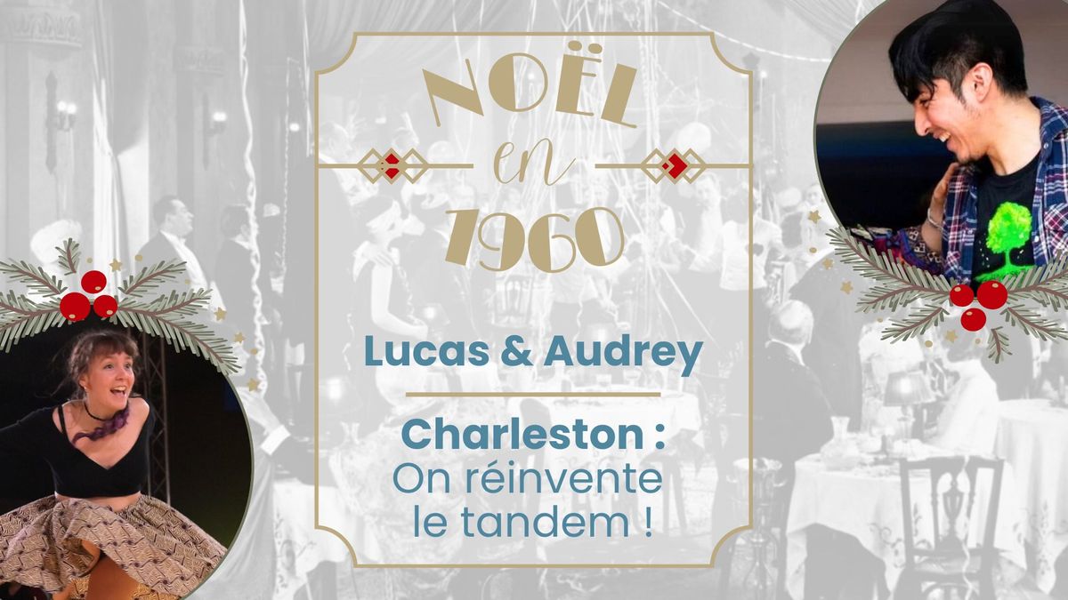 Atelier de Charleston avec Lucas & Audrey \u2728 Noe\u0308l en 1960 \u2728