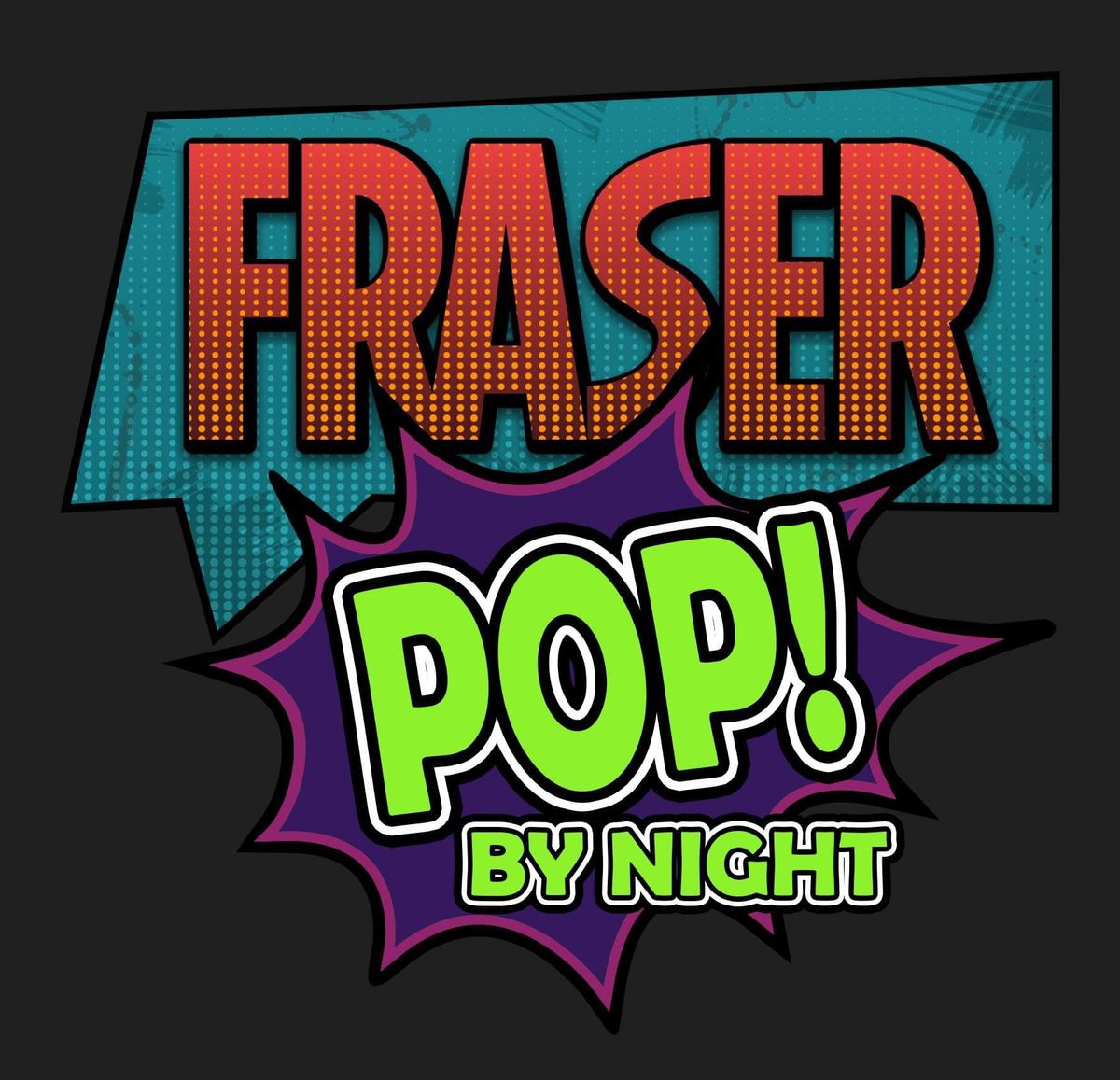 FraserPop \/ FraserPop By Night 2025