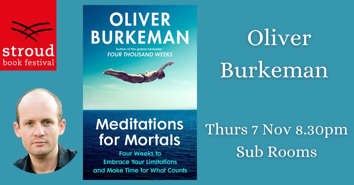 Meditations for Mortals with Oliver Burkeman