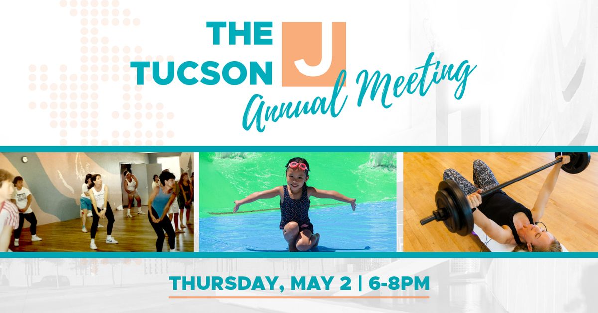 Tucson J Annual Meeting